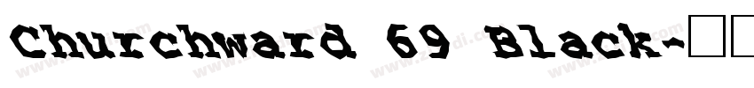 Churchward 69 Black字体转换